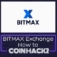 BITMAX（ビットマックス）の使い方・登録方法を画像で分かりやすく解説